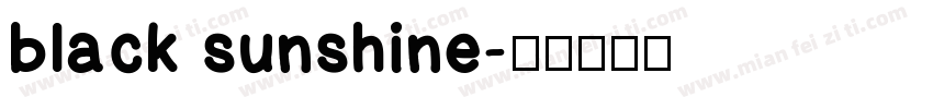 black sunshine字体转换